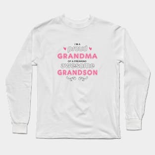 Proud grandma of an awesome grandson Long Sleeve T-Shirt